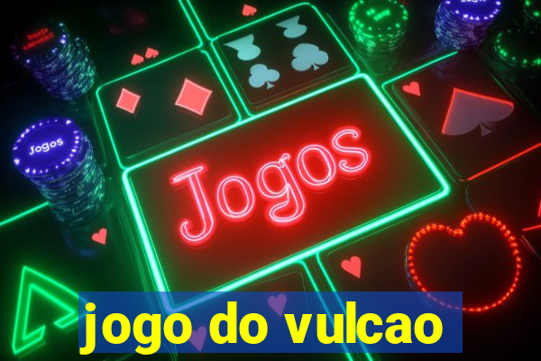 jogo do vulcao