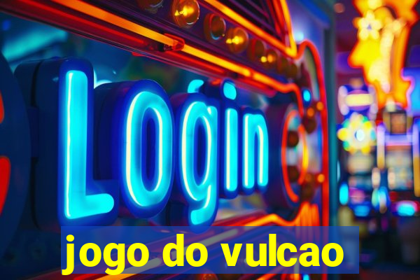 jogo do vulcao