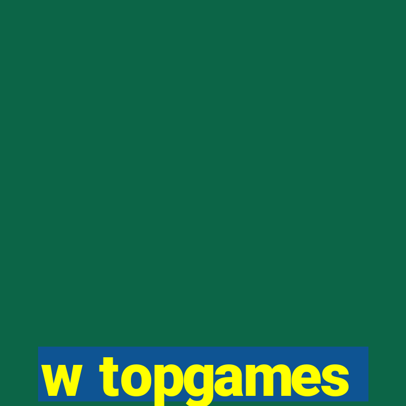 w topgames