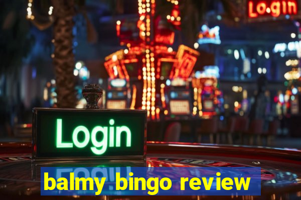 balmy bingo review