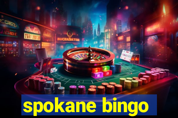 spokane bingo