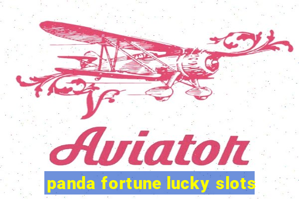 panda fortune lucky slots