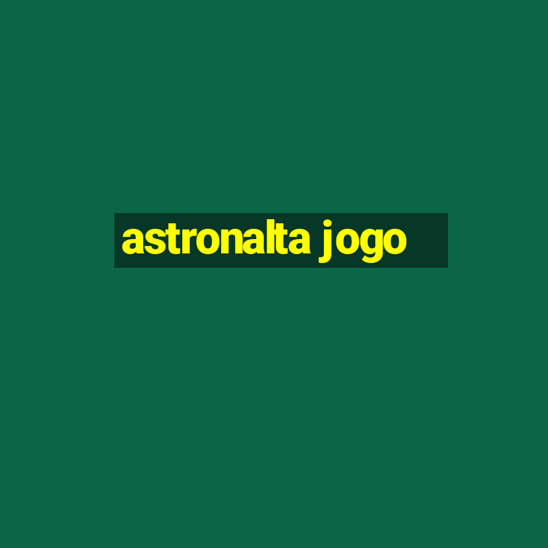 astronalta jogo