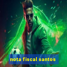 nota fiscal santos