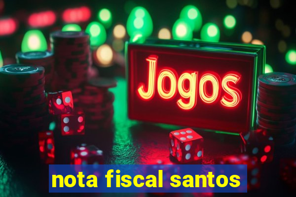 nota fiscal santos