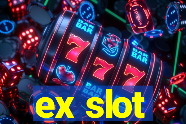 ex slot