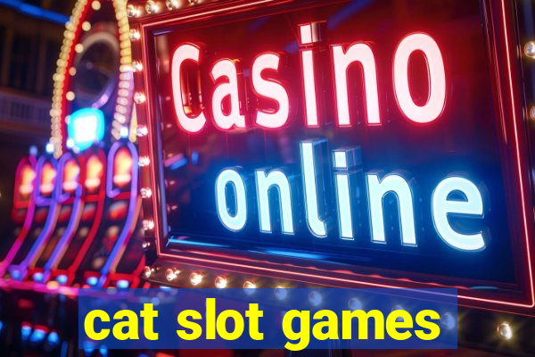 cat slot games