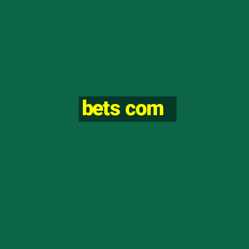 bets com