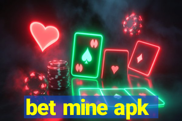 bet mine apk