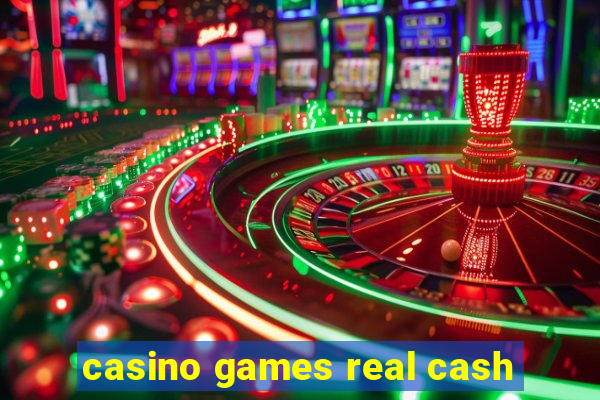 casino games real cash