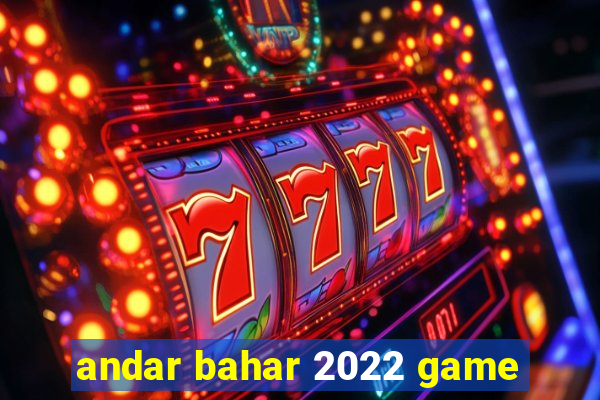 andar bahar 2022 game