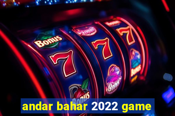 andar bahar 2022 game