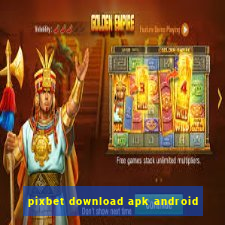 pixbet download apk android