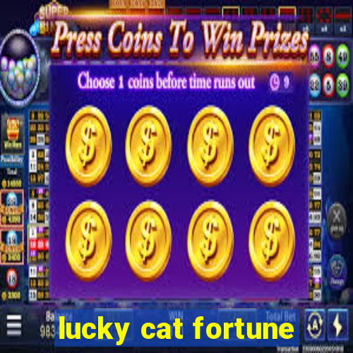 lucky cat fortune