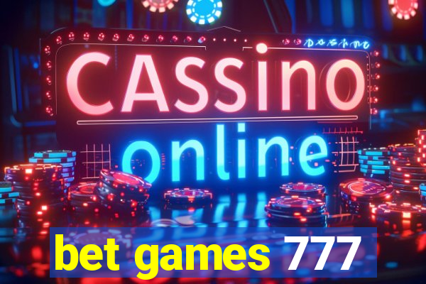 bet games 777