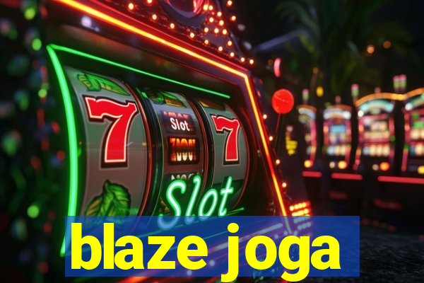 blaze joga