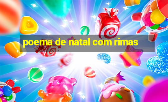 poema de natal com rimas