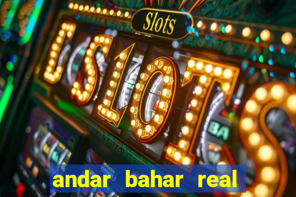 andar bahar real cash game online