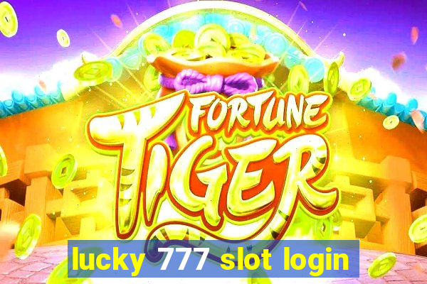 lucky 777 slot login