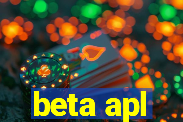 beta apl