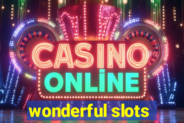 wonderful slots