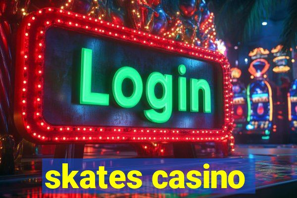 skates casino