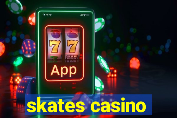 skates casino