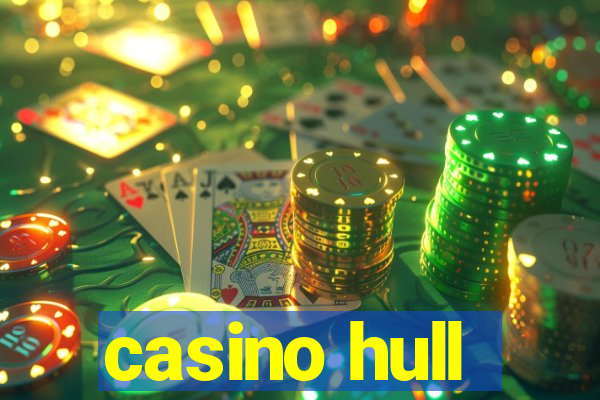 casino hull