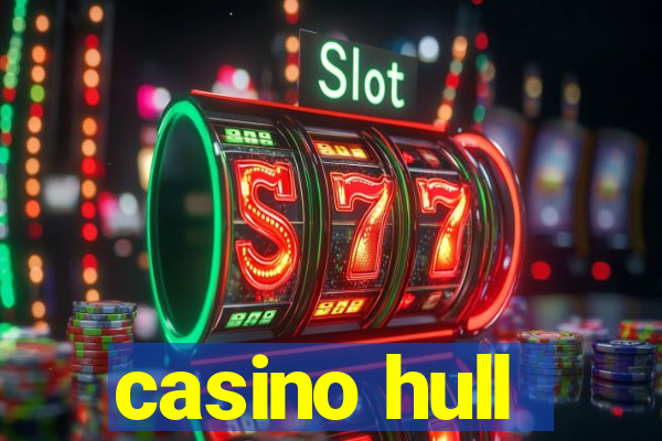 casino hull