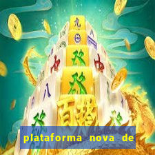 plataforma nova de jogo de aposta