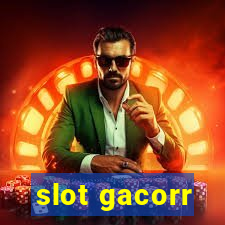 slot gacorr