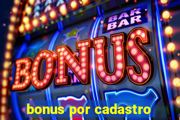 bonus por cadastro