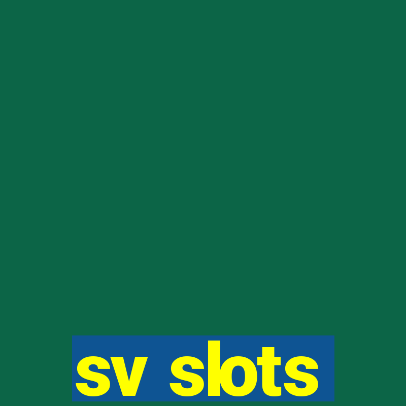 sv slots