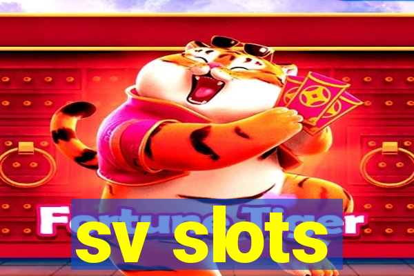 sv slots