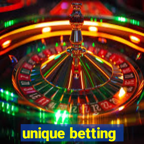 unique betting