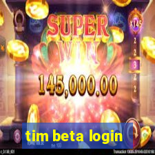 tim beta login