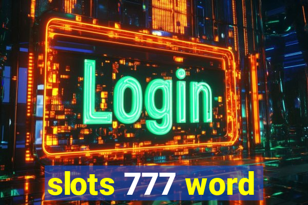 slots 777 word