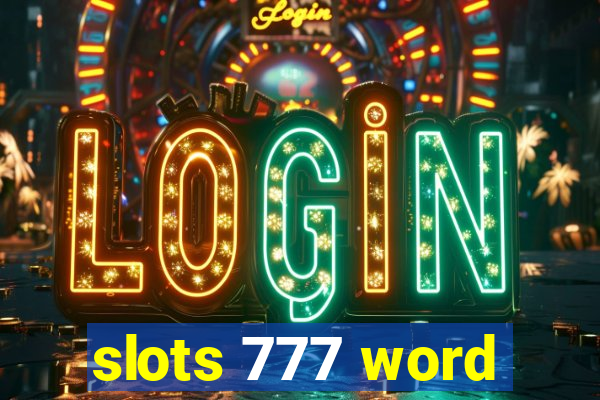 slots 777 word