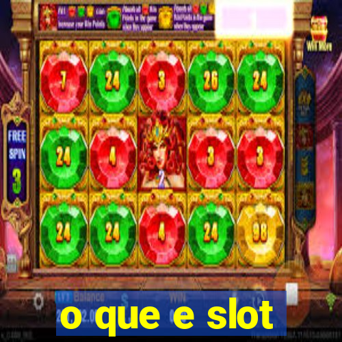 o que e slot