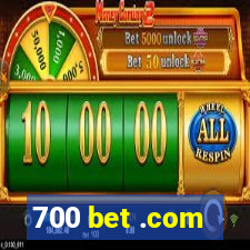 700 bet .com