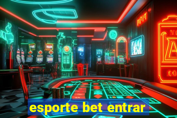 esporte bet entrar