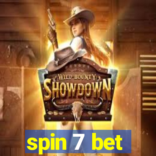 spin 7 bet