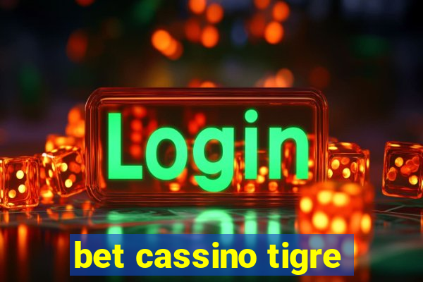 bet cassino tigre