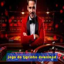 jogo do tigrinho download