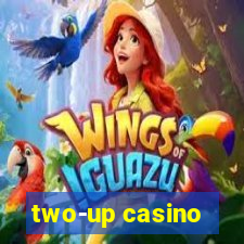 two-up casino