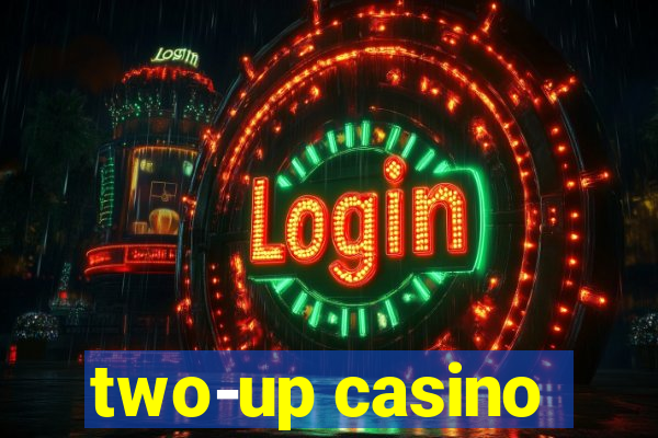 two-up casino