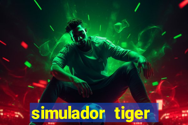 simulador tiger fortune demo