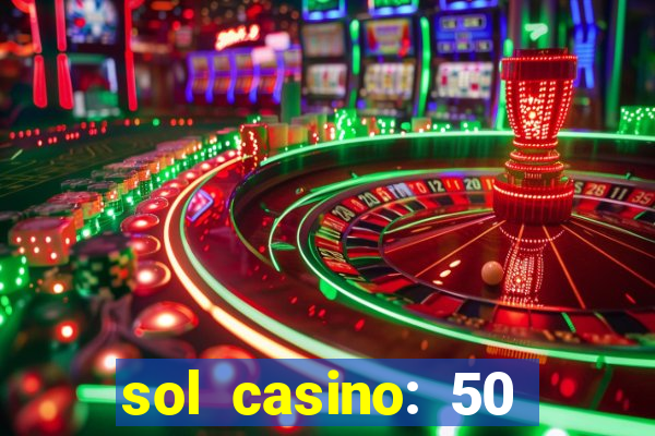 sol casino: 50 free spins