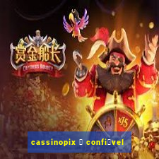 cassinopix 茅 confi谩vel