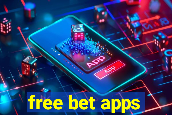 free bet apps